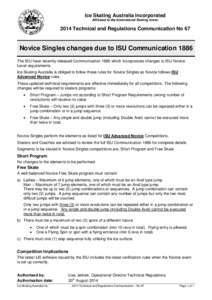 Ice Skating Australia Incorporated Affiliated to the International Skating Union 2014 Technical and Regulations Communication No 67  Novice Singles changes due to ISU Communication 1886