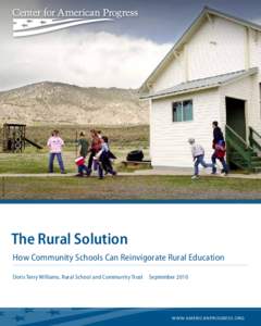 AGENCY/PHOTOGRAPHER  The Rural Solution How Community Schools Can Reinvigorate Rural Education Doris Terry Williams, Rural School and Community Trust  September 2010