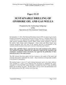 Working Document of the NPC North American Resource Development Study Made Available September 15, 2011 Paper #2-23  SUSTAINABLE DRILLING OF