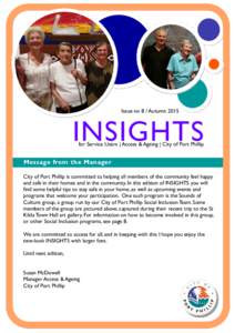 Issue no 8 / Autumn[removed]INSIGHTS for Service Users | Access & Ageing | City of Port Phillip