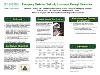 Emergency Medicine Clerkship Assessment Through Simulation th 4 Matthew T. Emery, MD, Lead Clerkship Director year Elective in Emergency Medicine