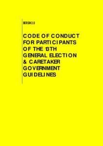 BERSIH 2.0  CODE OF CONDUCT FOR PARTICIPANTS OF THE 13TH GENERAL ELECTION