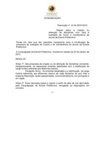 CONGREGAÇÃO  Resolução nº 01 deDispõe sobre a criação ou alteração de disciplinas com vista à avaliação de Curso e transferência de