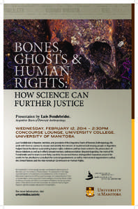 BONES, GHOSTS & HUMAN RIGHTS:  HOW SCIENCE CAN