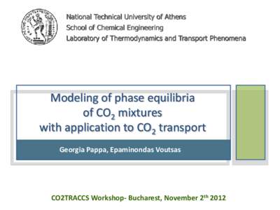 National Technical University of Athens  School of Chemical Engineering Laboratory of Thermodynamics and Transport Phenomena  Modeling of phase equilibria