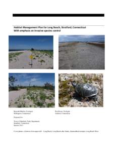 Habitat Management Plan for Long Beach, Stratford, Connecticut With emphasis on invasive species control Kenneth Metzler, Ecologist Willington, Connecticut