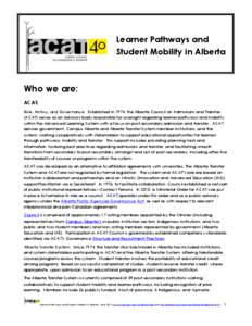 x  Learner Pathways and Student Mobility in Alberta  Who we are: