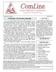 ComLine  Volume 27, Number 3 Gratitude, a Universal Language At a recent Adult Children of Alcoholics meeting, I gratefully and enthusiastically stated that everything I enjoy in my life today is a gift of