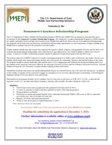 The U.S. Department of State Middle East Partnership Initiative Announces the Tomorrow’s Leaders Scholarship Program The U.S. Department of State’s Middle East Partnership Initiative (MEPI) and AMIDEAST are pleased t