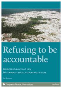 Refusing to be accountable Business hollows out new EU corporate social responsibility rules Kim Bizzarri