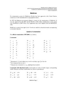 REPORT ON THE CURRENT STATUS OF UNITED NATIONS ROMANIZATION SYSTEMS FOR GEOGRAPHICAL NAMES Compiled by the UNGEGN Working Group on Romanization Systems Version 4.0, MarchMaldivian