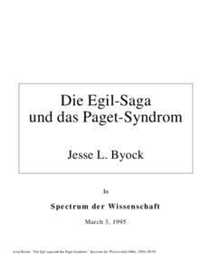 Die Egil-Saga und das Paget-Syndrom Jesse L. Byock In  Spectrum der Wissenschaft
