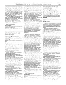 Federal Register / Vol. 70, No[removed]Friday, November 4, [removed]Notices In FR Doc. 03–4691, appearing on page 9690 in the Federal Register of February 28, 2003, the following corrections are made: 1. On page 9690, in 