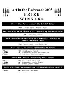 Art in the Redwoods 2005 PRIZE WINNERS Best of Show Award sponsored by Spi ndrift Gall ery #216