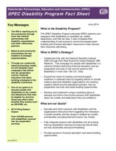 Stakeholder Partnerships, Education and Communication (SPEC)  SPEC Disability Program Fact Sheet June 2014
