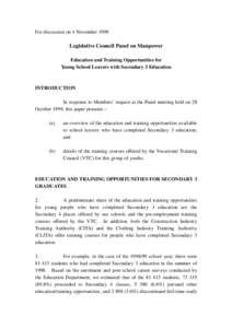 For discussion on 4 November[removed]Legislative Council Panel on Manpower Education and Training Opportunities for Young School Leavers with Secondary 3 Education