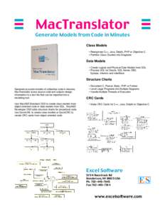 MacTranslator Generate Models from Code in Minutes Class Models • Reengineer C++, Java, Delphi, PHP or Objective-C • Partition Class Clusters into Diagrams