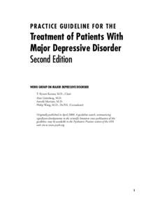 PRA CT ICE GU IDEL INE FO R TH E  Treatment of Patients With Major Depressive Disorder Second Edition WORK GROUP ON MAJOR DEPRESSIVE DISORDER