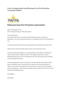 Letter of Appreciation from Platorand Area Fire Protection Association (Edited) Platorand Area Fire Protection Association Report: Watervalsrivier Fire Date: Thursday 28 Aug and Friday 29 Aug 2014.