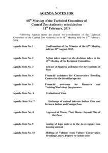 1  AGENDA NOTES FOR 68th Meeting of the Technical Committee of Central Zoo Authority scheduled on 11th February, 2014