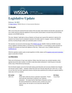 Legislative Update February 24, 2013 By Marie Sullivan, WSSDA Director of Governmental Relations On the pole With a nod to those who watched the track instead of the red carpet, school directors and education association