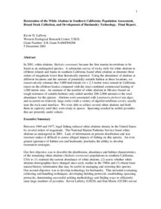 1 Restoration of the White Abalone in Southern California: Population Assessment, Brood Stock Collection, and Development of Husbandry Technology. Final Report. Kevin D. Lafferty Western Ecological Research Center, USGS