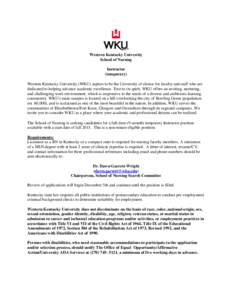 Western Kentucky University School of Nursing Instructor (temporary) Western Kentucky University (WKU) aspires to be the University of choice for faculty and staff who are dedicated to helping advance academic excellence