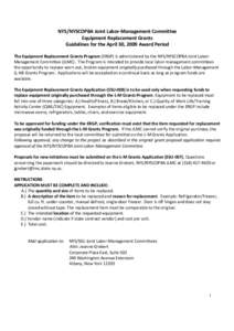 NYS/NYSCOPBA Joint Labor-Management Committee Equipment Replacement Grants Guidelines for the April 30, 2009 Award Period The Equipment Replacement Grants Program (ERGP) is administered by the NYS/NYSCOPBA Joint LaborMan