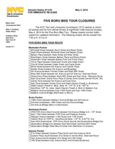Industry Notice #14-20 FOR IMMEDIATE RELEASE May 2, 2014  FIVE BORO BIKE TOUR CLOSURES
