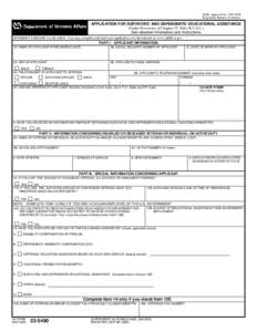 OMB Approved No[removed]Respondent Burden: 45 minutes APPLICATION FOR SURVIVORS’ AND DEPENDENTS’ EDUCATIONAL ASSISTANCE (Under Provisions of Chapter 35, Title 38,U.S.C.) See attached Information and Instructions