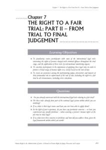 Chapter 7 • The Right to a Fair Trial: Part II – From Trial to Final Judgement[removed]Chapter 7 THE RIGHT TO A FAIR TRIAL: PART II – FROM