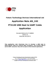 Future Technology Devices International Ltd  Application Note AN_243 FT312D USB Host to UART Cable Application Document Reference No. FT_000839