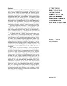 Abstract Policymakers, foundations, and others have long attempted to organize social action at the neighborhood level in order to identify needs, deliver services, provide channels of communication, and engage in physic