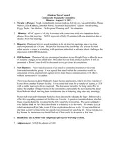 Altadena Town Council Community Standards Committee Minutes: August 13, [removed]Members Present: Mark Goldschmidt, George Jenkins, Ed Meyers, Meredith Miller, Marge Nichols, Don Kirkland, Jonathan Potter, Tecumseh Shacke