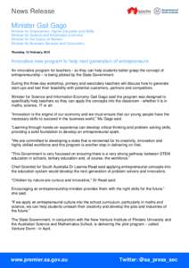 News Release Minister Gail Gago Minister for Employment, Higher Education and Skills Minister for Science and Information Economy Minister for the Status of Women Minister for Business Services and Consumers