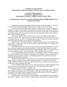 Testimony of J. Davis Powell Board Member, National Association of Royalty Owners, Louisiana Chapter U.S. House of Representatives Committee on Natural Resources Subcommittee on Fisheries, Wildlife, Oceans & Insular Affa