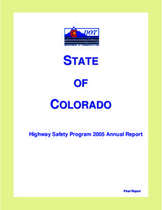 STATE OF COLORADO Highway Safety Program 2005 Annual Report