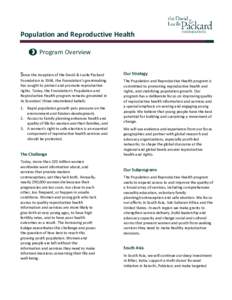 Population and Reproductive Health Program Overview Since the inception of the David & Lucile Packard Foundation in 1964, the Foundation’s grantmaking has sought to protect and promote reproductive