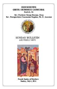 ANNUNCIATION GREEK ORTHODOX CATHEDRAL Norfolk, VA Rev. Presbyter George Bessinas, Dean Rev. Protopresbyter Constantine Rogakos, Ph. D. Associate