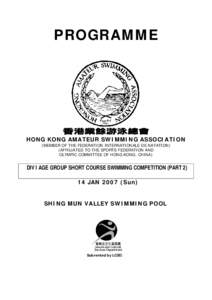 PROGRAMME  香港業餘游泳總會 HONG KONG AMATEUR SWIMMING ASSOCIATION (MEMBER OF THE FEDERATION INTERNATIONALE DE NATATION) (AFFILIATED TO THE SPORTS FEDERATION AND