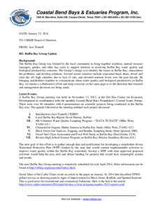 Coastal Bend Bays & Estuaries Program, Inc[removed]N. Shoreline, Suite 205, Corpus Christi, Texas 78401  [removed]  [removed]fax) DATE: January 23, 2014 TO: CBBEP Board of Directors FROM: Jace Tunnell