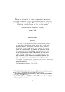 Three is a crowd: A new cooperative solution concept for three-player games that takes parallel, bilateral negotiations to the center stage Roberto Burguety and Ramon Caminalz January 2010