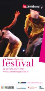 [removed]–[removed]www.luxembourgfestival.lu www.visitluxembourg.lu  Das Großherzogtum Luxemburg macht immer mehr durch ein dichtes,