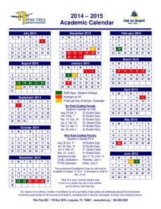 2014 – 2015 Academic Calendar July 2014 S 6 13