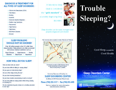 DIAGNOsIs & TReATMeNT FOR All TYpes OF sleep DIsORDeRs: • • • •