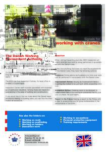 Signals for  working with cranes The Danish Working Environment Authority The WEA is a government authority in Denmark, one of