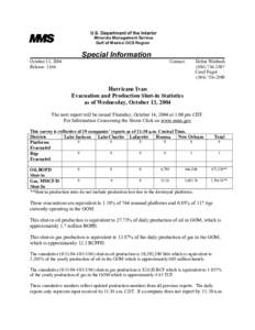 U.S. Department of the Interior Minerals Management Service Gulf of Mexico OCS Region Special Information October 13, 2004