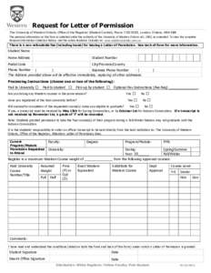 Request for Letter of Permission The University of Western Ontario, Office of the Registrar (Student Central), Room 1120 WSS, London, Ontario, N6A 5B8 The personal information on this form is collected under the authorit