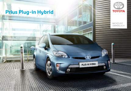 Prius Plug-in Hybrid  Das Beste aus zwei Welten: Der Prius Plug-in Hybrid verbindet die Vorteile eines Elektrofahrzeugs mit jenen der Vollhybrid-Technologie von Toyota. Er ist unglaublich eﬃzient im Umgang mit Treibst