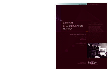 + MAINSTREAMING  A Summary Report, Based on 53 Country Surveys This project seeks to gather together in a single resource the most relevant and useful information on ICT in education activities in Africa. Key questions: